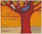 Couverture d'un livre intitulé 'Même les mangues ont des papiers', illustrée avec un arbre et des enfants jouant dans ses branches.