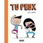 Couverture du livre 'Tu peux' illustrée par des personnages amusants en train de danser.