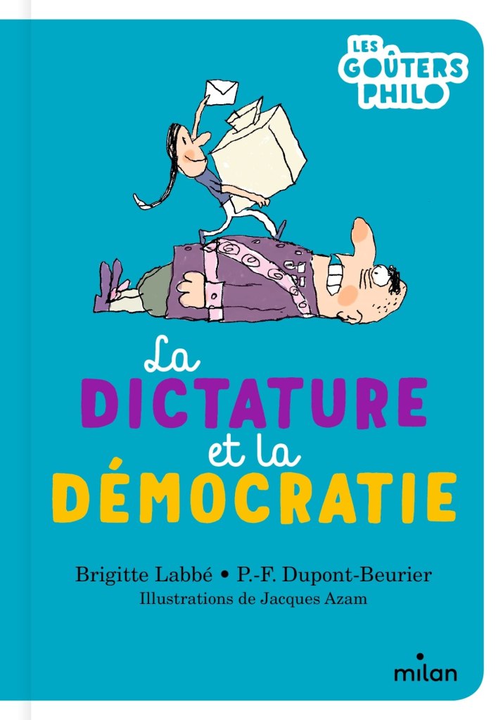Couverture du livre 'La Dictature et la Démocratie' avec des illustrations colorées représentant un personnage debout sur un autre.