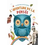 Couverture du livre 'L'aventure de la pensée' avec une chouette bleue et des illustrations d'enfants et d'inventeurs.