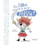 Couverture d'un livre intitulé 'Les Filles peuvent le faire... Aussi !' illustrant une jeune fille pirate avec un sabre et des cheveux bouclés.