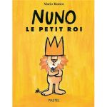 Couverture du livre 'Nuno le petit roi' avec un lion portant une couronne sur fond jaune.