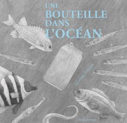 Une bouteille dans l’océan
