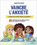 Couverture du livre 'Vaincre, l'anxiété' avec trois enfants réalisant des activités pour gérer l'anxiété.