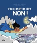 Couverture du livre 'J'ai le droit de dire NON !', mettant en scène un enfant qui vole dans le ciel sous une lune, entouré de nuages.