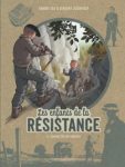 Couverture de bande dessinée intitulée 'Les enfants de la Résistance' mettant en scène un enfant dans un décor historique, symbolisant la résistance.
