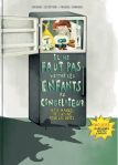 Couverture d'un livre intitulé 'Il ne faut pas mettre les enfants dans le congélateur', montrant un réfrigérateur ouvert avec des personnages dessinés à l'intérieur.