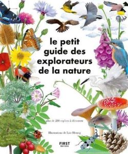 Le petit guide des explorateurs de la&nbsp;nature