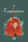 Couverture du livre 'Roselionne' avec une illustration d'une lionne aux cheveux rouges et une couronne, sur fond vert.