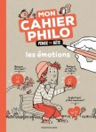 Couverture d'un cahier intitulé 'Mon Cahier Philo - Pensez et Agissez' sur le thème des émotions, illustrant un enfant assis qui réfléchit.