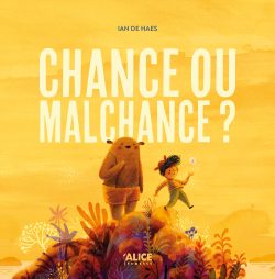 Chance ou malchance&nbsp;?