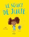 Couverture du livre 'Le souci de Julie' avec une jeune fille aux cheveux crépus et un personnage en forme de nuage sur fond jaune.