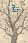 Couverture d'un livre intitulé 'Les arbres pleurent aussi' montrant un arbre dépouillé avec des feuilles rouges tombantes sur un fond clair.