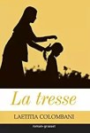 Couverture du livre 'La tresse' de Laetitia Colombani, avec des silhouettes d'une femme et d'une enfant en arrière-plan, sur un fond jaune.