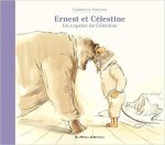 Couverture du livre 'Ernest et Célestine', représentant un ours et une petite souris se touchant le front avec tendresse.