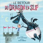 Couverture du livre 'Le Retour du Dragon en Slip' montrant un dragon amusant en sous-vêtements, à côté d'un garçon devant un château.
