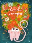 Couverture du livre 'Pomelo imagine' avec un éléphant rose et des illustrations colorées de fleurs et d'objets imaginatifs.