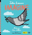 Couverture du livre 'Imagine' de John Lennon, illustrée par Jean Jullien, avec une colombe portant une branche d'olivier sur un fond bleu.