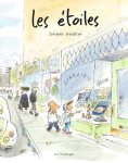 Couverture de la bande dessinée 'Les étoiles', illustrée avec des personnages marchant dans une rue animée.