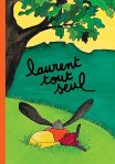 Couverture d'un livre intitulé 'Laurent tout seul', illustrant un personnage de lapin allongé sur l'herbe sous un arbre.