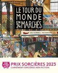 Couverture du livre 'Le Tour du Monde en 24 Marchés' avec des illustrations colorées de marchés, mentionnant le 'Prix Sorcières 2023'.