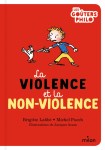 Couverture du livre 'La violence et la non-violence' avec un garçon et un chien, illustrée en couleurs vives.