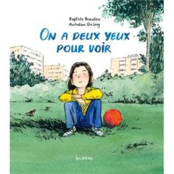On a deux yeux pour&nbsp;voir