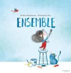 Couverture d'un livre intitulé 'Ensemble', illustrant un enfant peignant, avec un chat à ses pieds et une ambiance colorée.