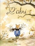 Couverture du livre 'L'abri' avec un renard portant des branches sous un arbre.