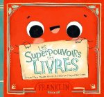 Couverture d'un livre pour enfants intitulé 'Les Superpouvoirs des Livres', avec un personnage souriant tenant une pancarte.