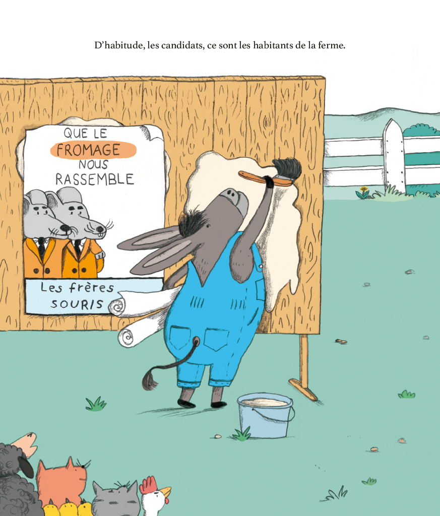 Un âne en salopette peint une affiche sur un panneau en bois, tandis que des animaux de la ferme l'observent. L'affiche mentionne les frères Souris et l'importance du fromage.