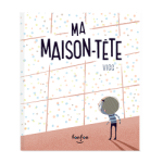 Couverture du livre 'Ma Maison-Tête' avec un personnage regardant un mur coloré.