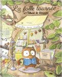 Couverture du livre 'La folle tournées' avec un hibou portant une veste, entouré de feuillage et d'éléments de la nature.