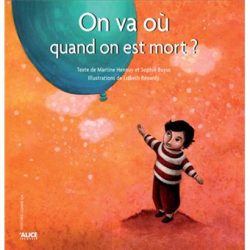 On va où quand on est mort ?