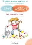 Couverture du livre 'Sam & Watson : Les saisons de la vie' avec un personnage enfantin portant des lunettes et un bâton, entouré de feuilles et d'un chat.