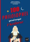 Couverture du livre '100 philosophes qui ont marqué l'histoire', illustrée avec une figure philosophique et un fond bleu.
