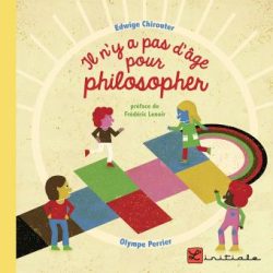 Il n&rsquo;y a pas d&rsquo;âge pour philosopher 