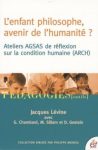 Couverture du livre 'L'enfant philosophe, avenir de l'humanité ?' avec des illustrations colorées en arrière-plan.