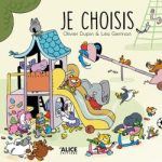 Couverture du livre 'Je choisis' avec des animaux jouant sur une aire de jeux colorée.