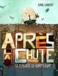 Couverture du livre 'Après la chute' de Dani Sanzat, illustrant un personnage dessus d'un mur en briques avec un paysage urbain et des oiseaux en arrière-plan.