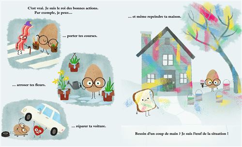 Une illustration colorée représentant des personnages amusants, dont un œuf avec des lunettes, qui effectuent diverses actions bénéfiques comme porter des courses, arroser des fleurs et réparer une voiture, avec une maison en arrière-plan.