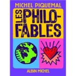 Couverture du livre 'Les Philofables' de Michel Piquemal, avec une illustration colorée d'un globe terrestre et d'un cœur, sur fond violet.
