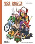 Couverture du livre 'Nos droits, leurs combats' illustrant un groupe diversifié de personnes militant pour les droits.