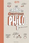 Couverture d'un livre intitulé 'Les grandes questions philo 1', avec des illustrations et des questions philosophiques.
