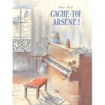 Illustration d'un piano dans une pièce avec une fenêtre, affichant la couverture du livre 'Cache-toi, Arsène !' de Bruno Heitz.