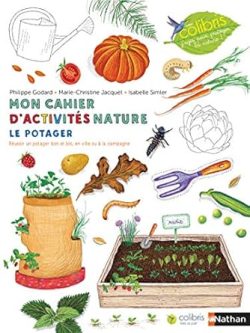 Mon cahier d&rsquo;activité nature – Le&nbsp;potager