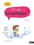 Couverture du livre 'C'est quoi le bonheur ?' avec une illustration d'une fille et un oiseau.