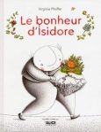 Couverture du livre 'Le bonheur d'Isidore' avec un personnage sympathique portant une boîte avec des fleurs.