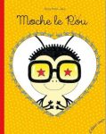 Couverture du livre 'Moche le Rôu' avec un insecte aux lunettes distinctives et une illustration colorée.