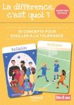 Couverture d'un livre intitulé 'La différence, c'est quoi ?' comprenant des illustrations sur la tolérance et des concepts éducatifs.